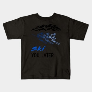 ski you later winter sports ski racing Design Gift Kids T-Shirt